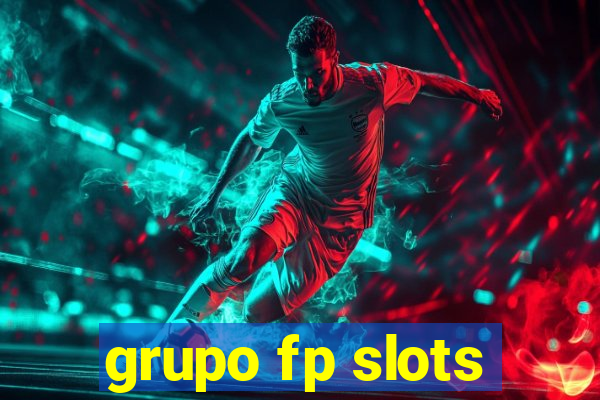 grupo fp slots